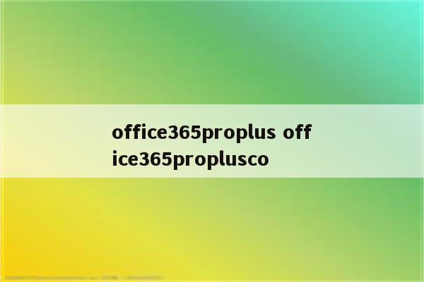 office365proplus office365proplusco